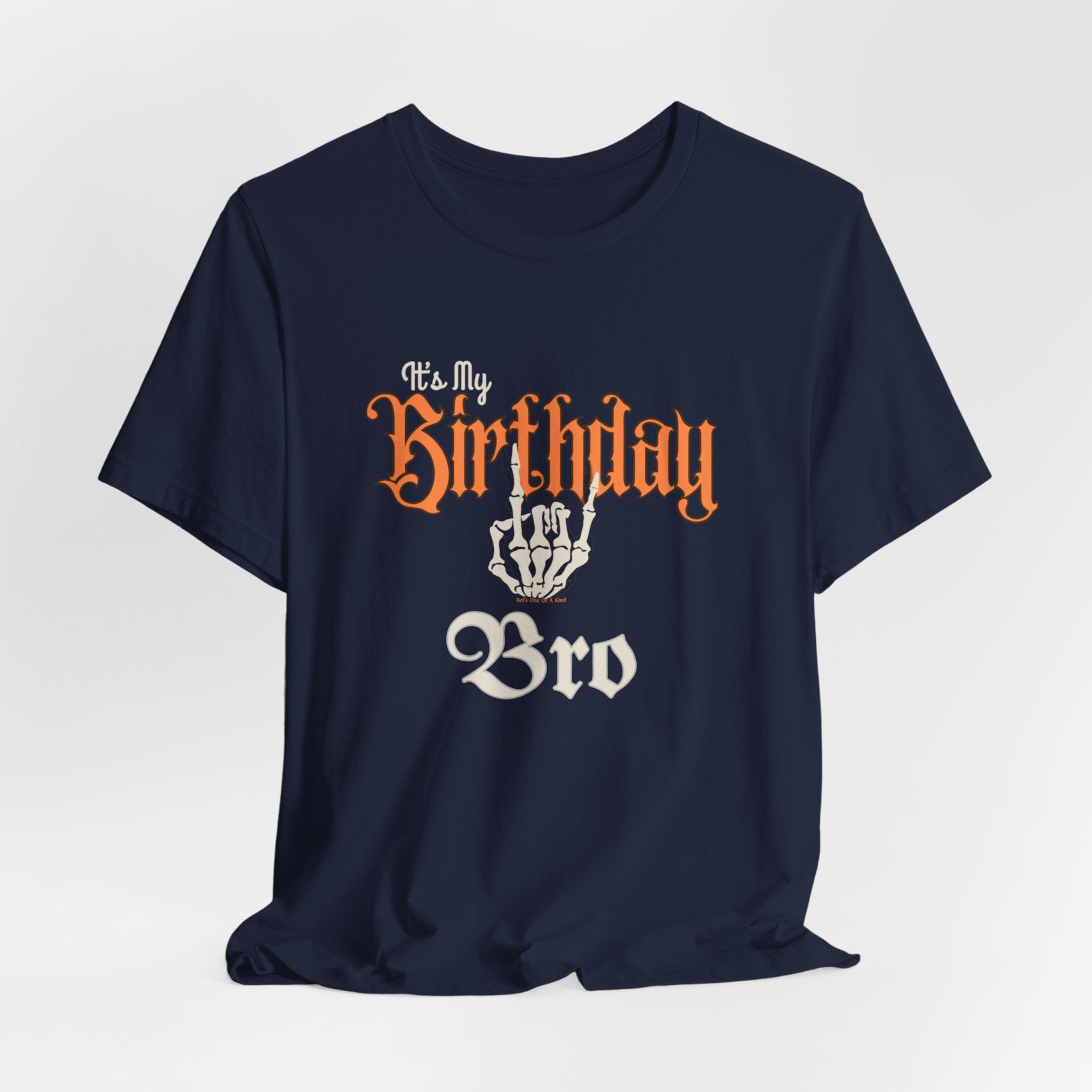 It's My Birthday Skelaton Bro